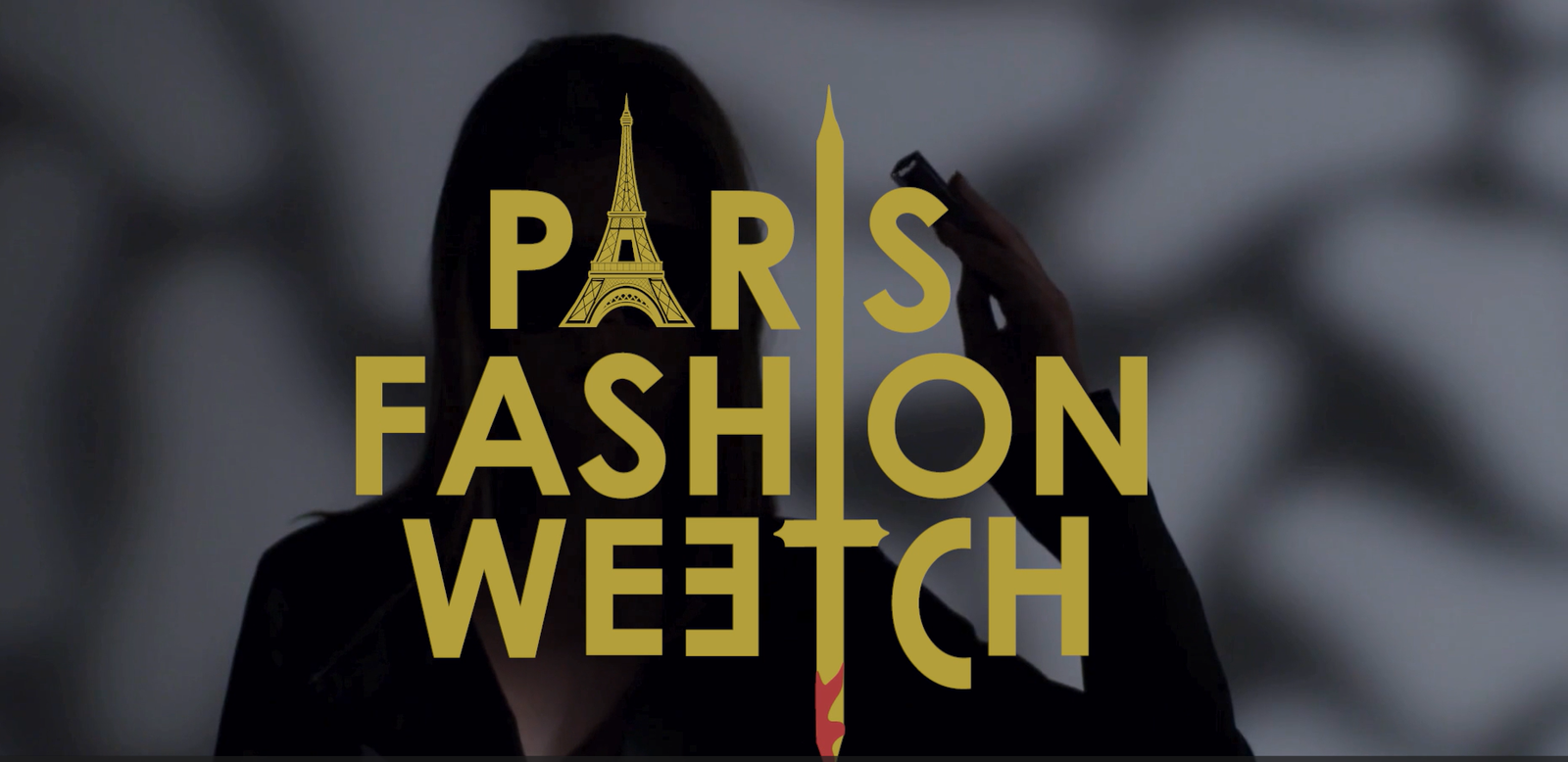 Paris Fashion Weetch : Scénario et réalisation d’une bande-annonce Paris Fashion Weetch : Scénario et réalisation d’une bande-annonce